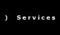 Services